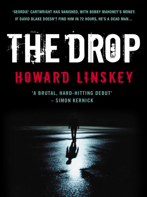 Title details for The Drop by Howard Linskey - Available